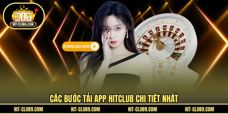 Các bước tải app HITCLUB chi tiết nhất