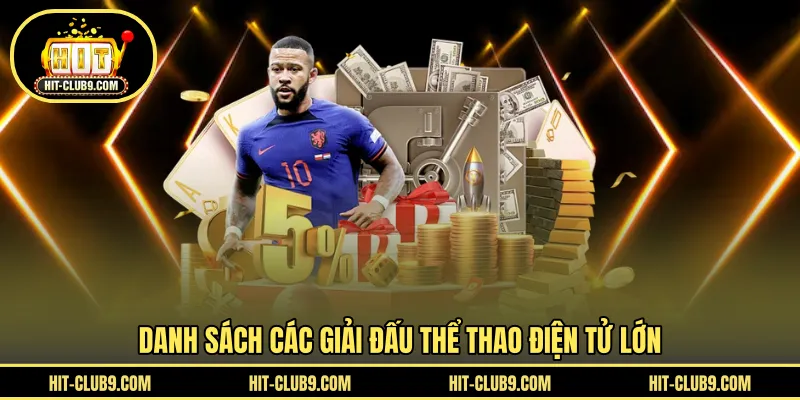 Danh sách các giải đấu thể thao điện tử lớn