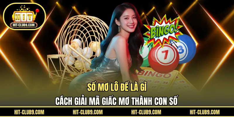 Sổ mơ lô đề là gì